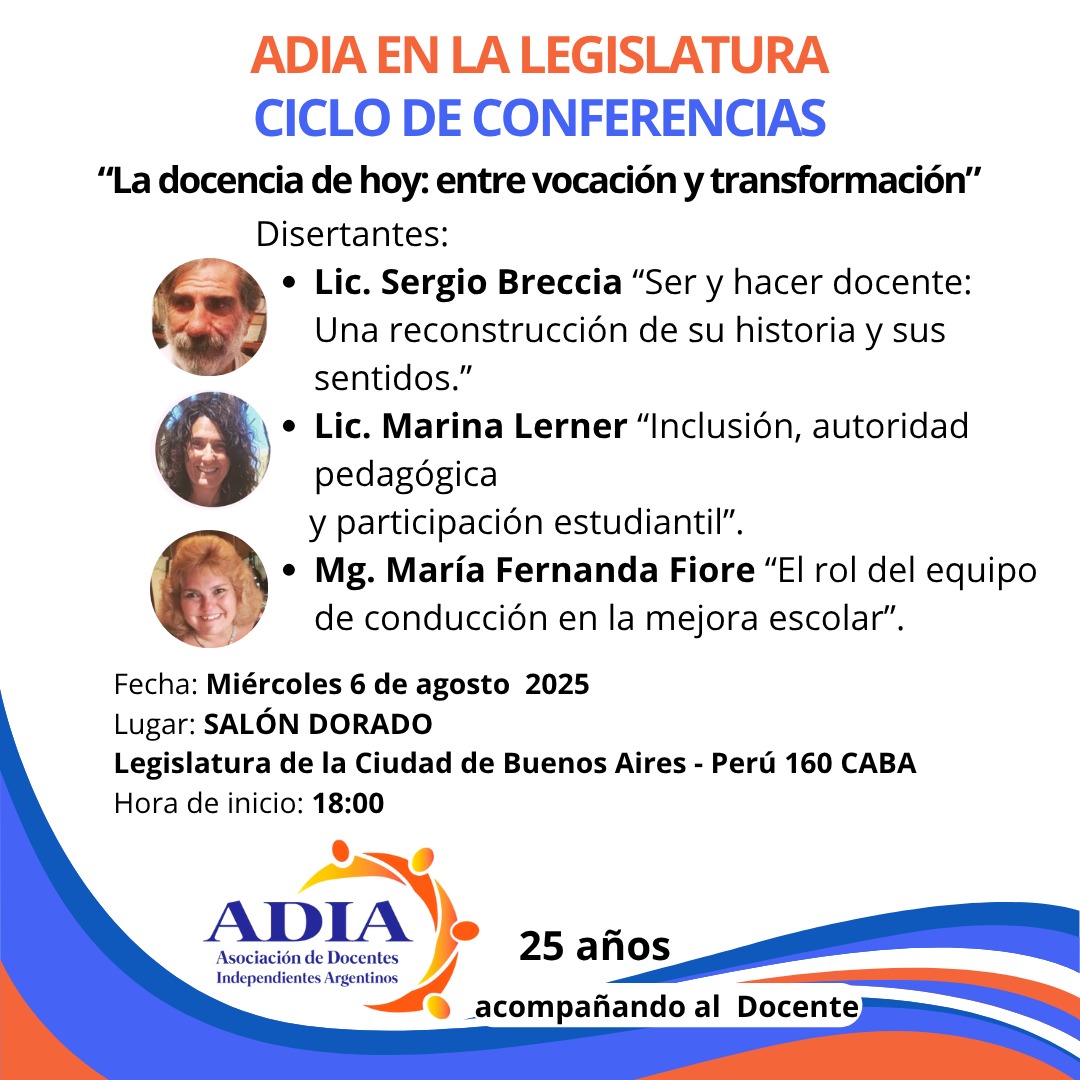 ADIA EN LA LEGISLATURA "La docencia de hoy: entre vocación y transformación"